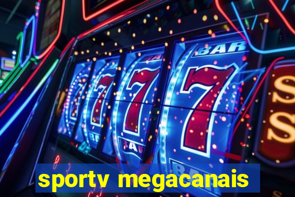 sportv megacanais